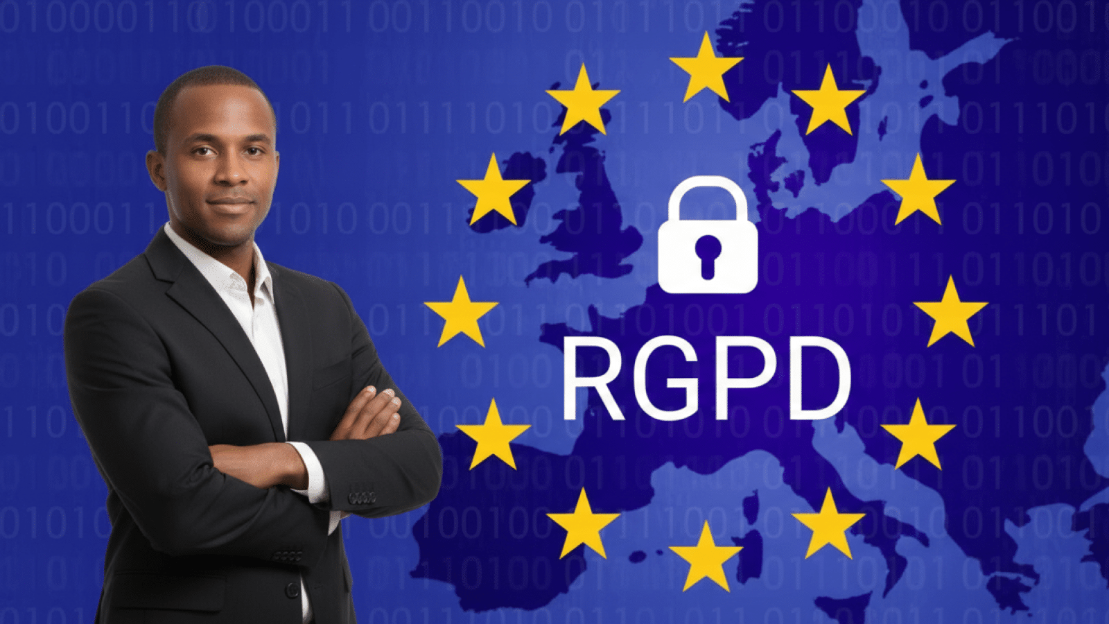 Un homme se tenant debout bras croisé avec en arrière plan le logo de l'UE et le mot RGPD avec un cadenas
